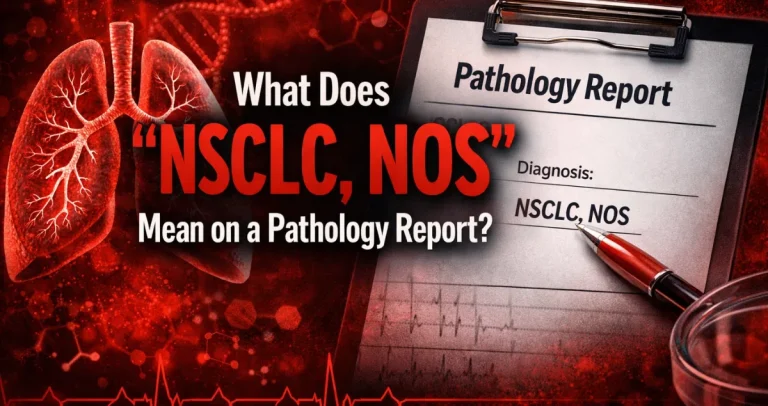 What Does “NSCLC, NOS” Mean on a Pathology Report?